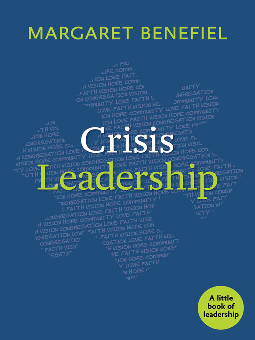 Title details for Crisis Leadership by Margaret Benefiel - Available
